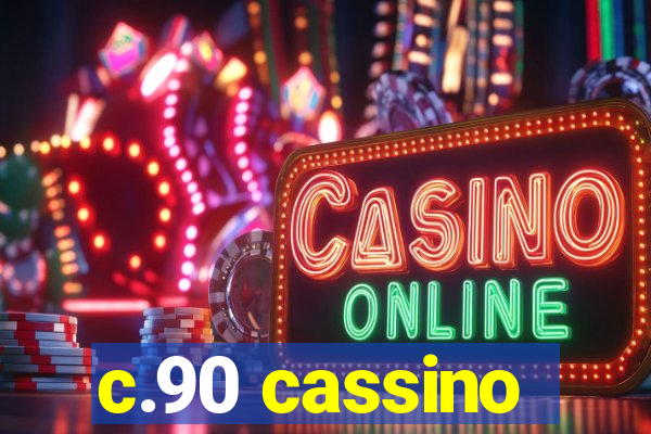 c.90 cassino